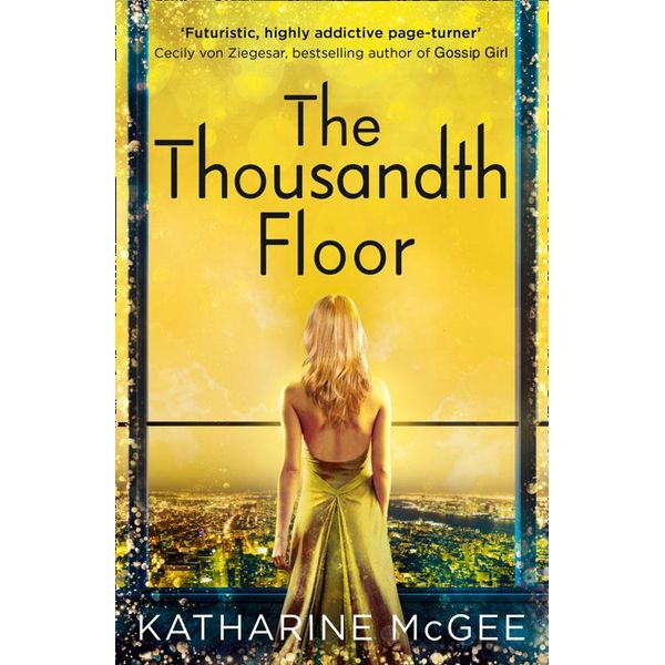 Book cover of 'The Thousandth Floor' featuring a woman staring out at a New York cityscape